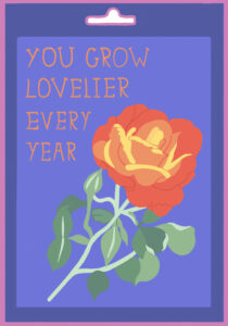 Rose card design - "You grow lovelier every year"